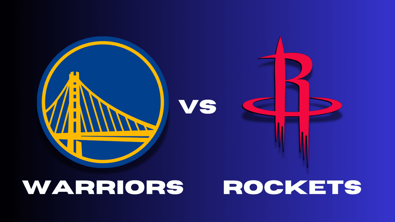 Houston Rockets vs Golden State Warriors